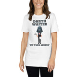 Darth Waiter,  I'm Your Server, Dark Side, Funny Darth Vader Shirt, Star Wars Humor Shirt, Darth Waiter Shirt, Star Wars Shirt