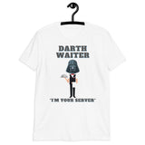 Darth Waiter,  I'm Your Server, Dark Side, Funny Darth Vader Shirt, Star Wars Humor Shirt, Darth Waiter Shirt, Star Wars Shirt