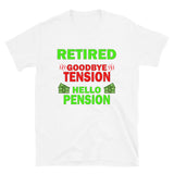 Retired Goodbye Tension Hello Pension Retirement Gift Funny Men's T Shirt Women Tee Gift For Him Her Money Shirt