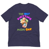 The Best Knitting Mom Ever, Mother Shirt, Mom Shirt, Mothers Day Gift, Mama Shirt, Mom Life Shirt, Gift For Mom, Mom Sweatshirt, Gift For Her